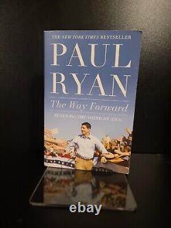 AUTOGRAPHED! The Way Forward Renewing the American Idea by Paul Ryan ©? 2015