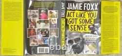 Act Like You Got Some Sense SIGNED by JAMIE FOXX 1st 1st AUTHENTICATED JSA COA