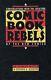 Comic Book Rebels Deluxe Signed Alan Moore Gaiman Frank Miller Eisner Mckean Sim