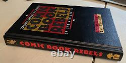 COMIC BOOK REBELS / Deluxe SIGNED / Alan Moore GAIMAN Frank Miller EISNER Sim