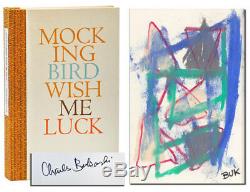 Charles Bukowski-MOCKINGBIRD WISH ME LUCK (1972)-1ST DELUXE ED-1/50 SIGNED WithART