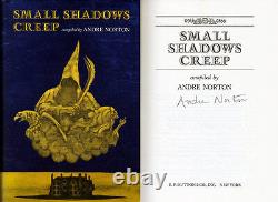 Grand Master Andre Norton SIGNED AUTOGRAPHED Small Shadows Creep HC 1st Ed/1st