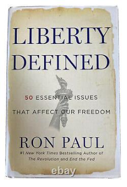 Liberty Defined SIGNED Ron Paul 2011 First Edition Hardcover Book Freedom