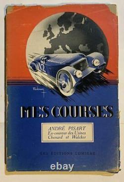 Mes Courses SIGNED by Andre Pisart Grand Prix Le Mans European Belgian Racing