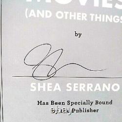 Movies and Other Things SIGNED by Shea Serrano 2019, Hardcover
