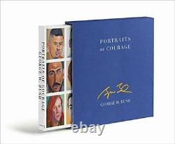 Portraits of Courage Deluxe Signed Edition A Commander in Chiefs Tribut GOOD