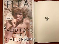 Signed By Flea Acid For The Children A Memoir Hcdj 1st/1st
