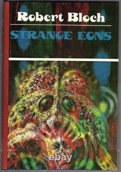 Strange Eons by Robert Bloch (First Edition) LTD Signed