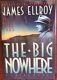 The Big Nowhere-signed-inscribed James Ellroy 1988 Hardcover 1st Ed-1st Printing