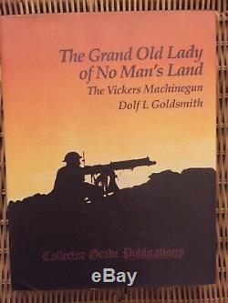 The Grand Old Lady Of No Mans Land The Vickers By Dolf L Goldsmith Signed