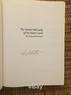 The Grand Old Lady Of No Mans Land The Vickers By Dolf L Goldsmith Signed