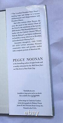 The Time of Our Lives Collected Writings by Peggy Noonan (2015, SIGNED Copy)