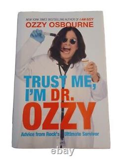 Trust Me, I'm Dr. Ozzy Advice from Rock's Ultimate Survivor by Ozzy (Signed)
