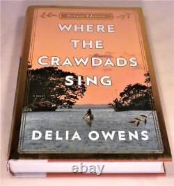 WHERE THE CRAWDADS SING, Delia Owens, SIGNED, Deluxe Edition, 1st/1st