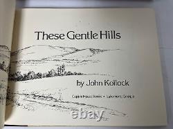 Ces Collines Douces par John Kollock 1976 Édition Deluxe Limitée – Livre Signé