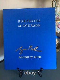 George W. Bush- Portraits De Courage (première Édition De Luxe)