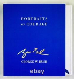 Portraits de courage Édition de luxe signée par George W. Bush, étui rigide en couverture rigide