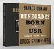 Renegades Né Aux Usa Deluxe Edition Signée Barack Obama Bruce Springsteen