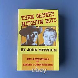 Them Ornery Mitchum Boys Paperback De John. C'est Moi Qui L'ai Fait. John Stanley Mitchum 1988 Signé